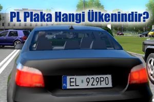 PL Plaka Hangi Ülkenindir?