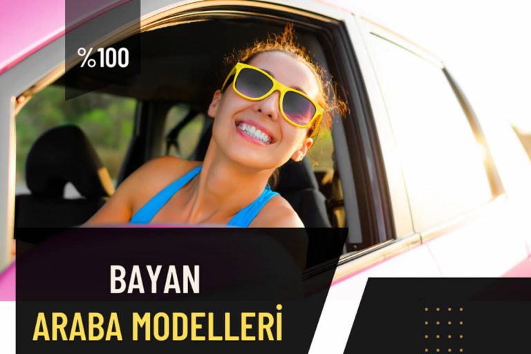Bayan Araba Modelleri