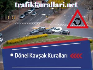Dönel Kavşak Kuralları
