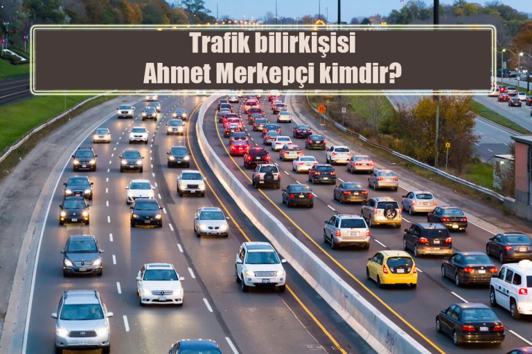 Trafik bilirkişisi Ahmet Merkepçi kimdir?