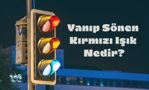 Yanıp Sönen Kırmızı Işık