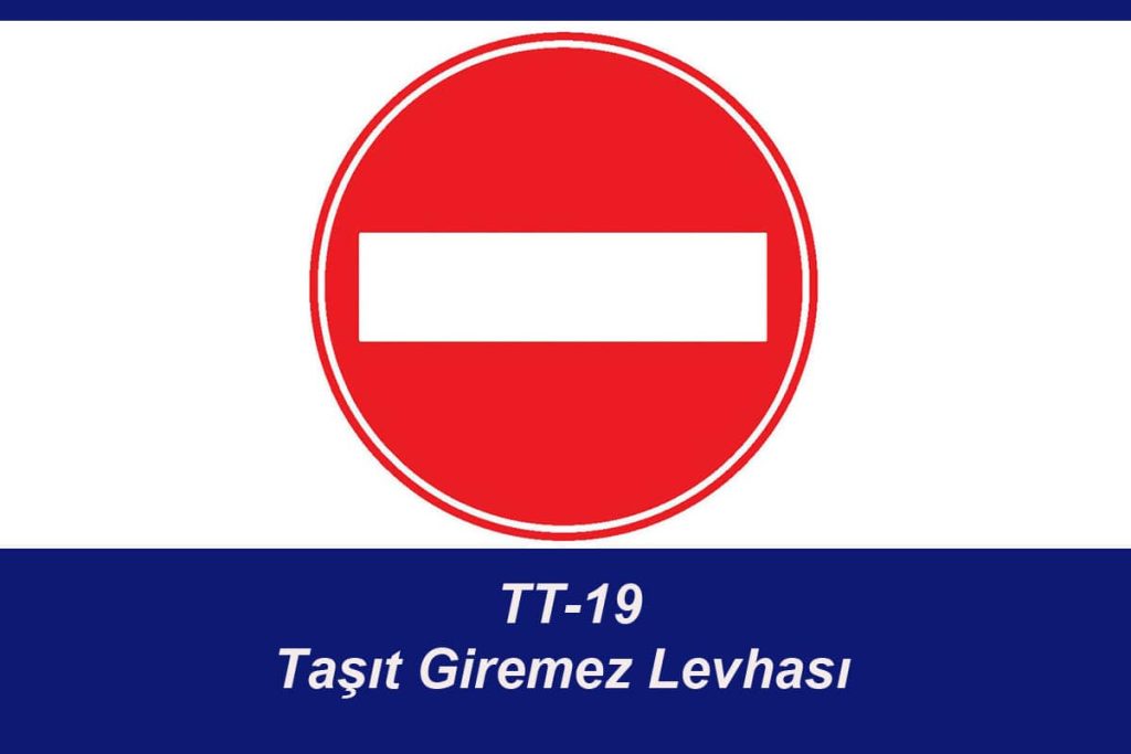 Taşıt Giremez Levhası