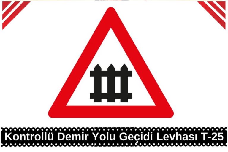Kontrollü Demiryolu Geçidi Levhası