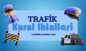 Trafik İhlalleri