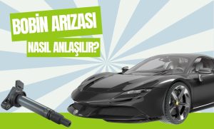 Bobin Arızası Nasıl Anlaşılır?