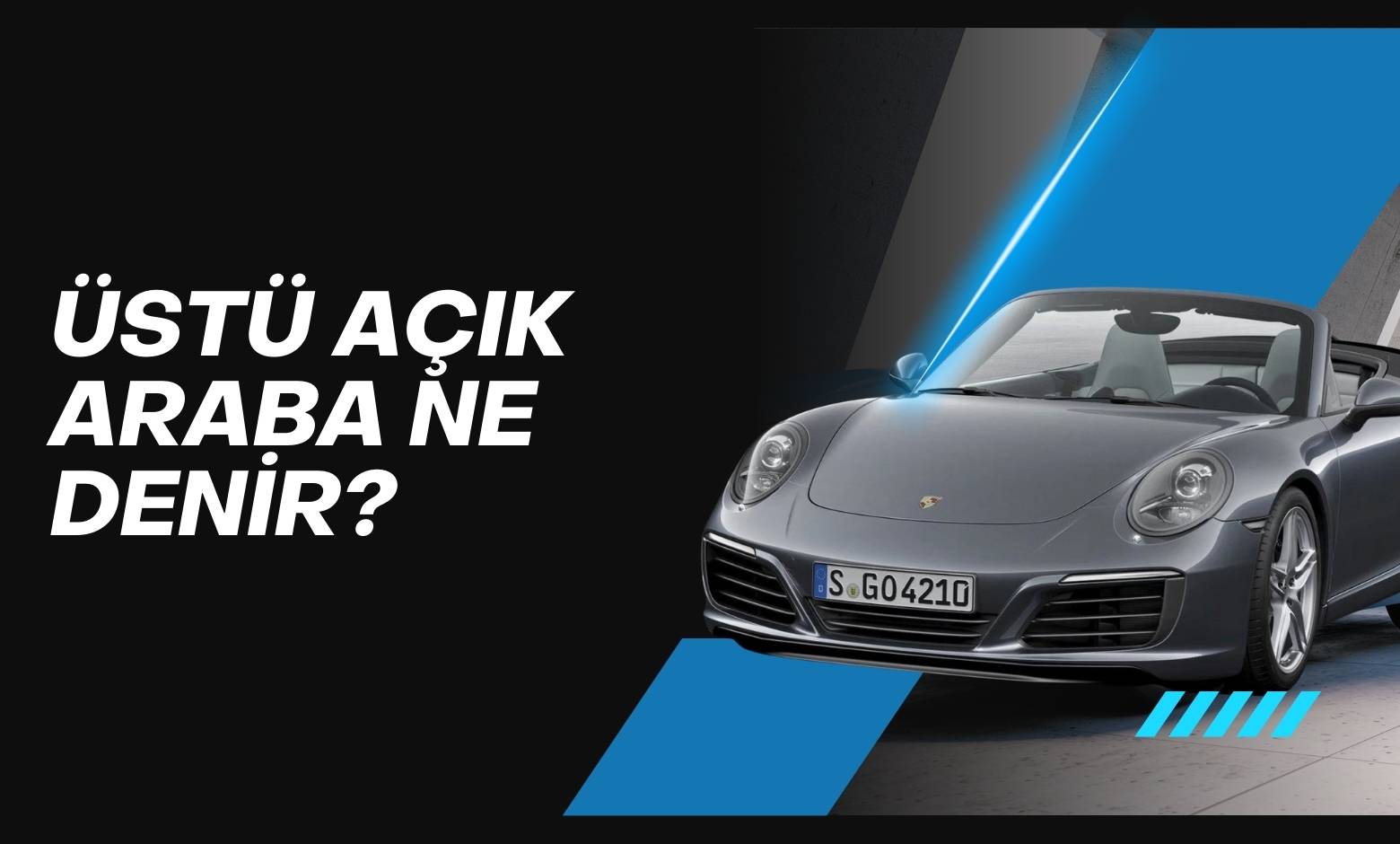 Üstü Açık Araba Ne Denir?