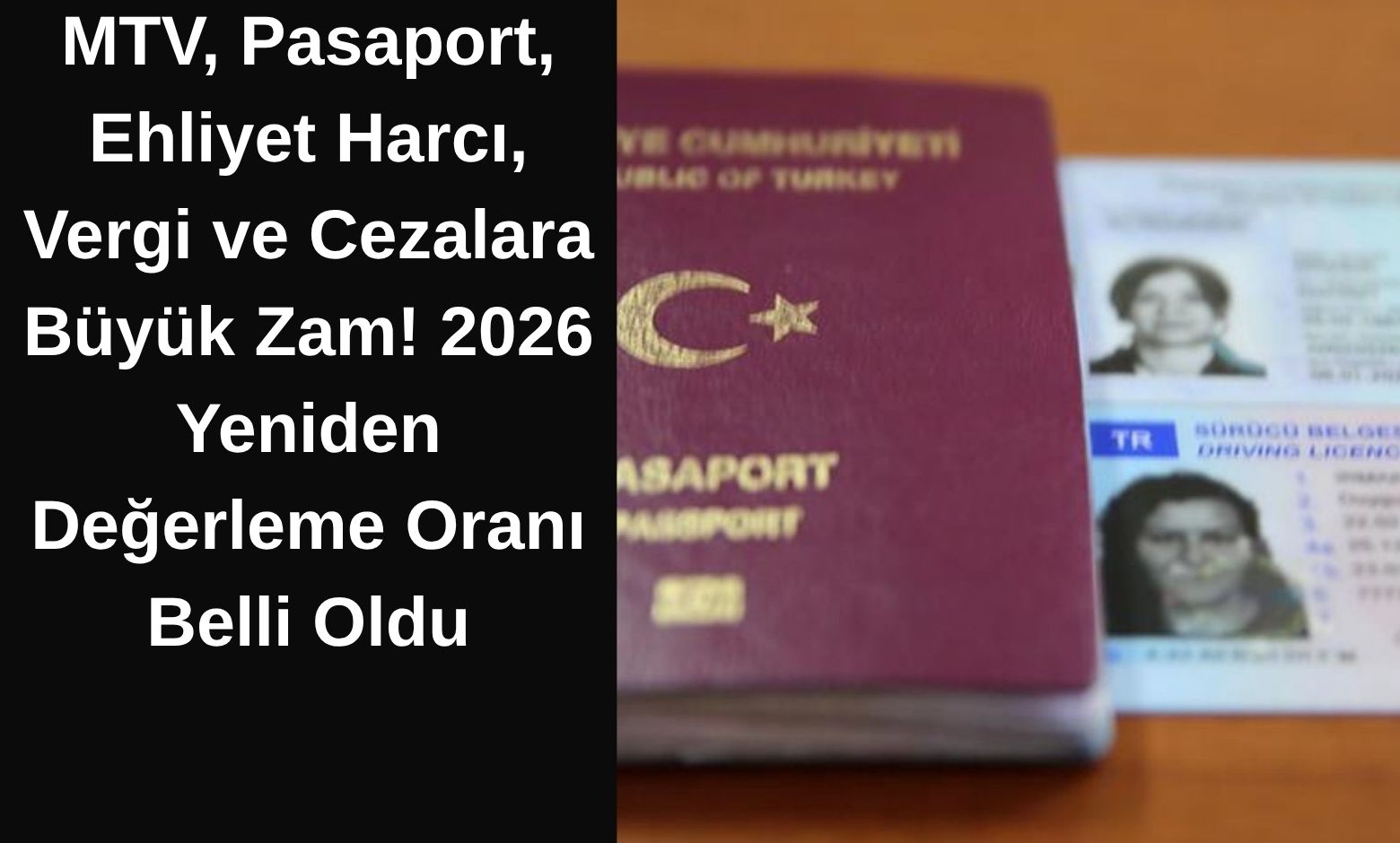 MTV, Pasaport, Ehliyet Harcı, Vergi ve Cezalara Büyük Zam! 2026 Yeniden Değerleme Oranı Belli Oldu