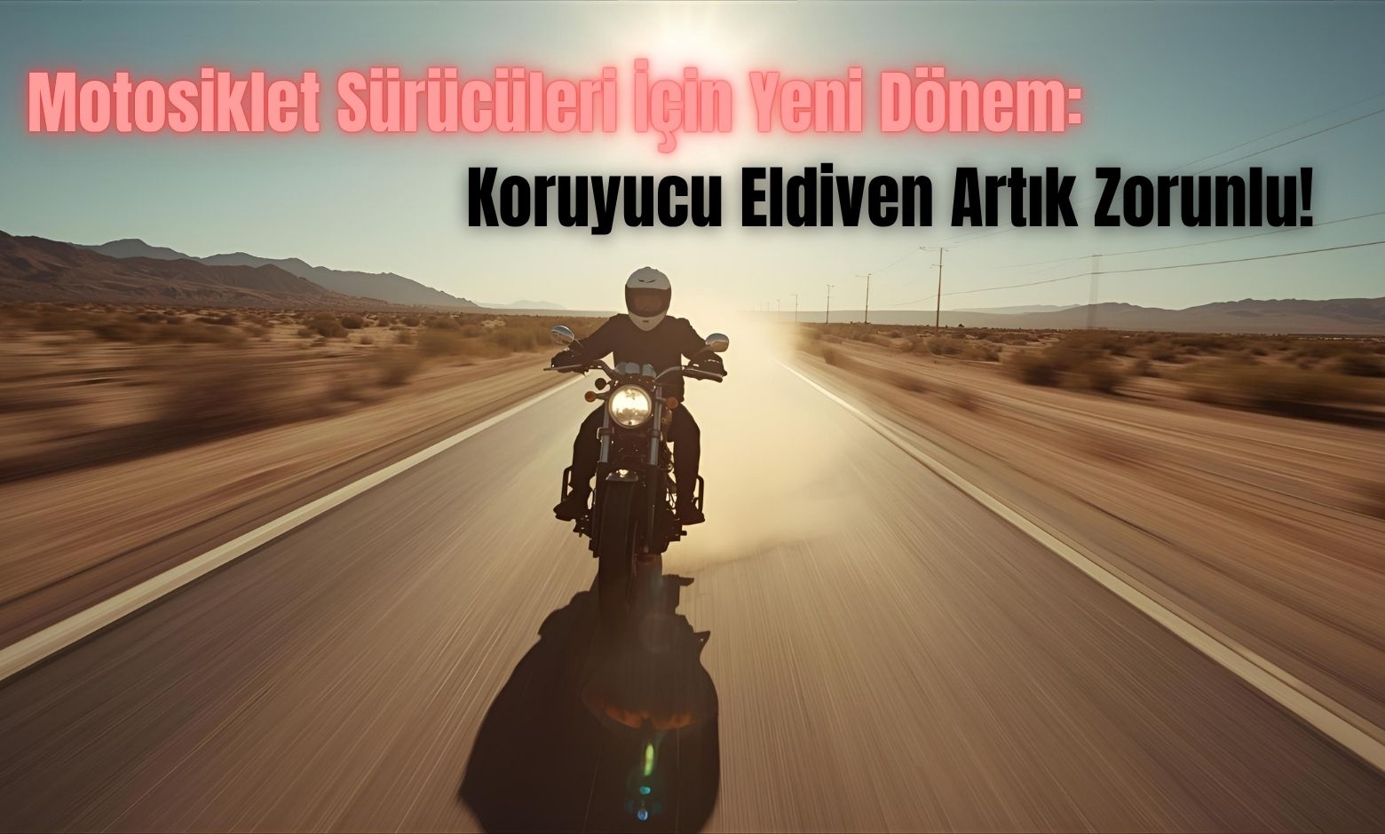 Koruyucu Eldiven Artık Zorunlu!