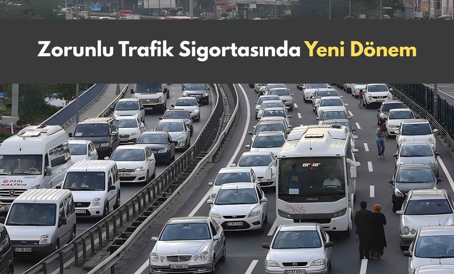 Zorunlu Trafik Sigortasında Yeni Dönem